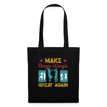 Make Boogie Woogie Great Again Tanzen Geschenk - Stoffbeutel - Schwarz - Vorne