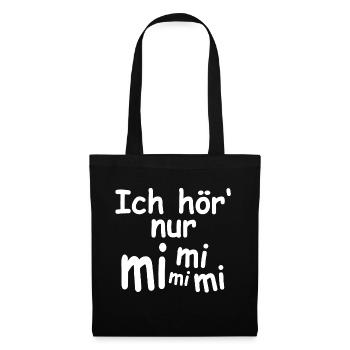 Ich hör nur Mimimi - Stoffbeutel - Schwarz - Vorne
