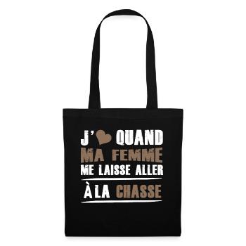 j'aime quand ma femme me laisse aller a la chasse - Sac en tissu - noir - Devant