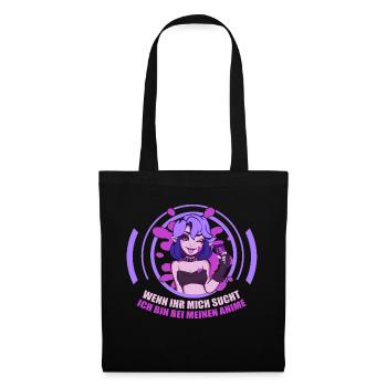 Wenn ihr mich sucht ich bin bei meinen Anime - Stoffbeutel - Schwarz - Vorne