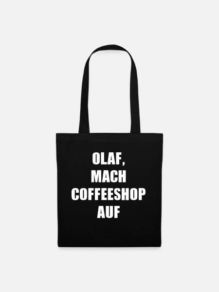OLAF MACH COFFEESHOP AUF - Stoffbeutel - Schwarz