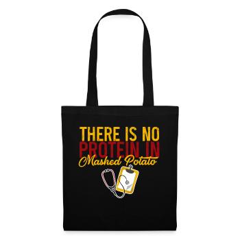 There is No Protein in Mashed Potato 3 - Tote Bag - black - Front