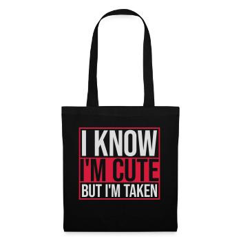 cute but taken quote - Tote Bag - black - Front