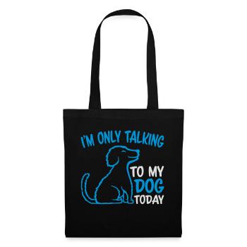 only talking to dog - Tote Bag - black - Front
