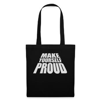 make yourself proud Zitat - Stoffbeutel - Schwarz - Vorne