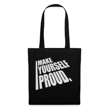make yourself proud Zitat - Stoffbeutel - Schwarz - Vorne