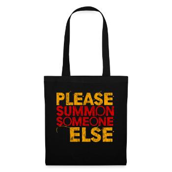 Please Summon Someone Else 3 - Tote Bag - black - Front