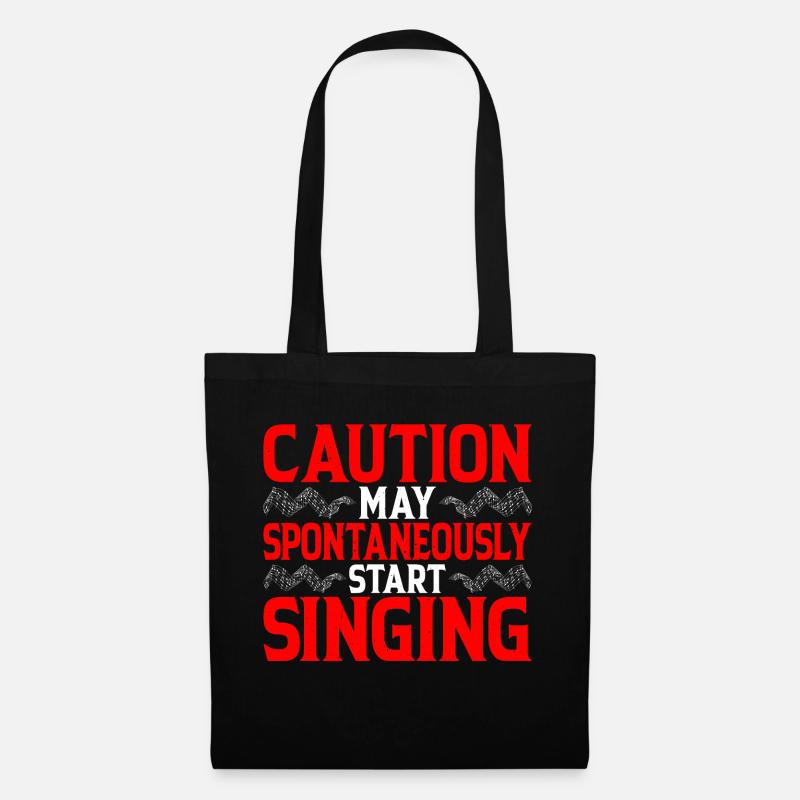 Caution, May Spontaneously Start Singing 4 - Stoffbeutel - Schwarz