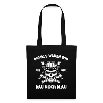Auf dem Bau noch blau - Stoffbeutel - Schwarz - Vorne