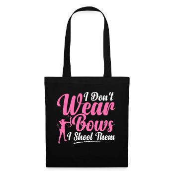 I Don't Wear Bows I Shoot Them Archer Target Arche - Stoffbeutel - Schwarz - Vorne