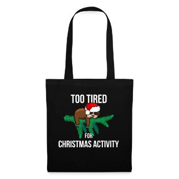 Trop fatigué pour l’activité de Noël - Sac en tissu - noir - Devant