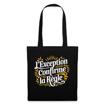 L'exception confirme la règle - Sac en tissu - noir - Devant