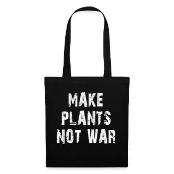 Concevoir Make Plants Not War Statemant - Sac en tissu - noir - Devant