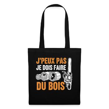 J peux pas je dois faire du bois - Sac en tissu - noir - Devant