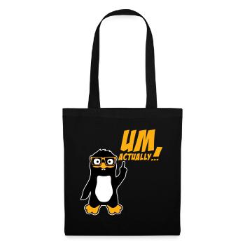 Pinguin Um Actually Lustig Nerd Klugscheißer Logo - Stoffbeutel - Schwarz - Vorne