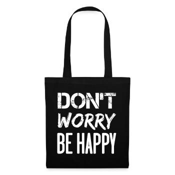 Don't Worry Be Happy – weiß. - Stoffbeutel - Schwarz - Vorne