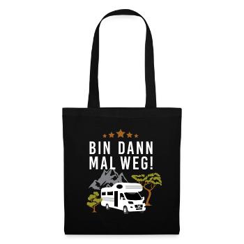 Bin dann mal weg! Mit dem Wohnmobil beim Camping - Stoffbeutel - Schwarz - Vorne