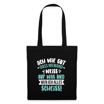 Ach wie gut dass niemand weiss Lustiger Spruch - Stoffbeutel - Schwarz - Vorne