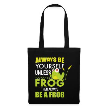 Frosch Sei ein Frosch wenn du kannst - Stoffbeutel - Schwarz - Vorne