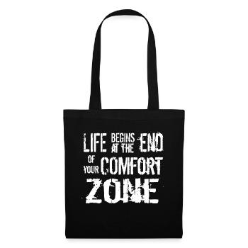 life begins at the end of your comfort zone - Tote Bag - black - Front