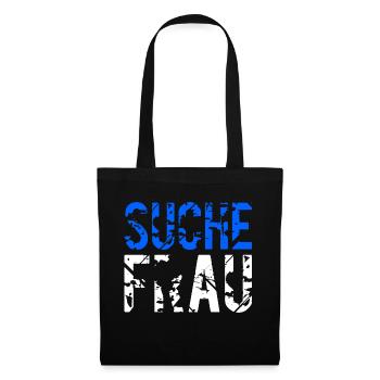 Ich such ne Frau - Stoffbeutel - Schwarz - Vorne
