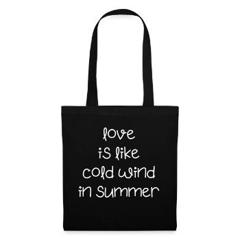 love is like cold wind in summer summer saying - Tote Bag - black - Front