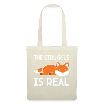 The Struggle is real - Tote Bag - nature - Front