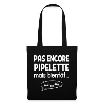 Pas encore pipelette mais bientôt - Sac en tissu - noir - Devant