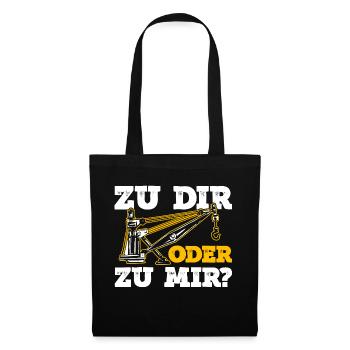 Zu Dir Oder Zu Mir Abschleppdienst Abschlepper - Stoffbeutel - Schwarz - Vorne