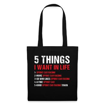 Sport 5 Things I Want In Life Sprint Car Racing - Stoffbeutel - Schwarz - Vorne