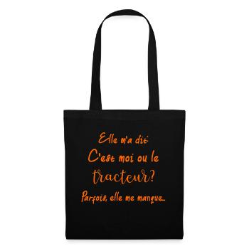 Elle m'a dit: c'est moi ou le tracteur parfois, el - Sac en tissu - noir - Devant