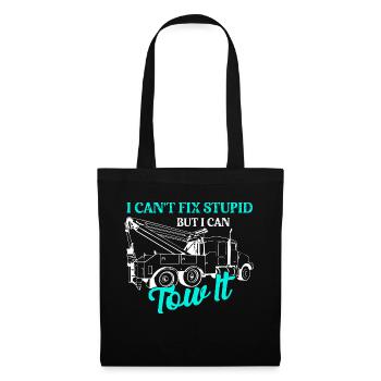 Je ne peux pas réparer stupide mais je peux le remorquer dépanneur - Sac en tissu - noir - Devant