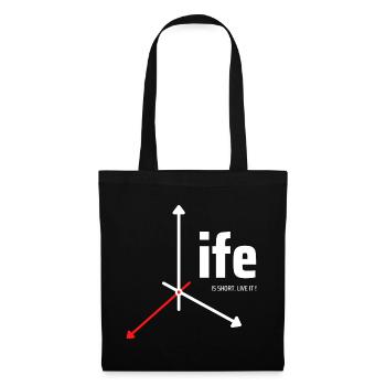 Life is short. Live it! - Stoffbeutel - Schwarz - Vorne