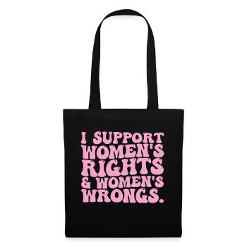 I Support Womens Rights and Wrongs Groovy Feminist - Tote Bag - black - Front
