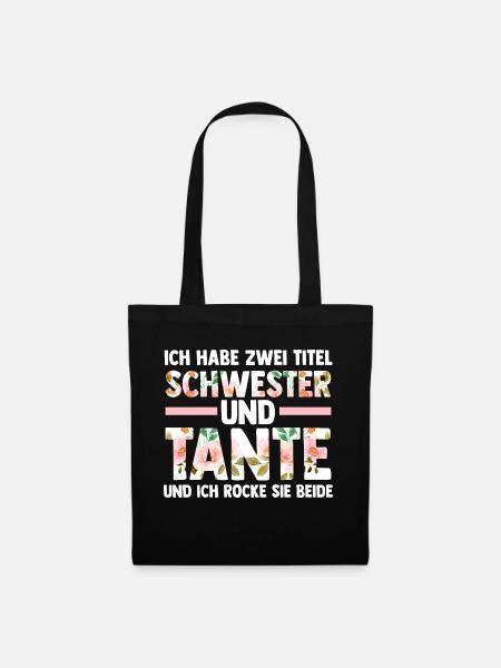 Ich Habe Zwei Titel Schwester Und Tante - Stoffbeutel - Schwarz
