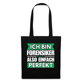 Einfach ein Perfekter Forensiker - Stoffbeutel - Schwarz - Vorne