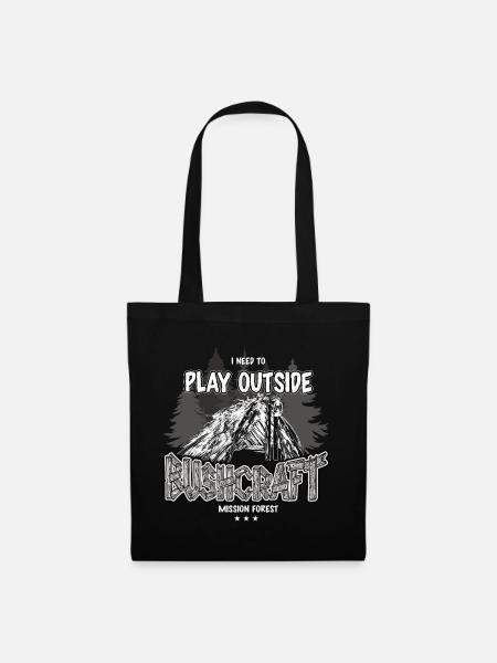 Bushcraft I need to play outside Outdoor Shelter - Stoffbeutel - Schwarz