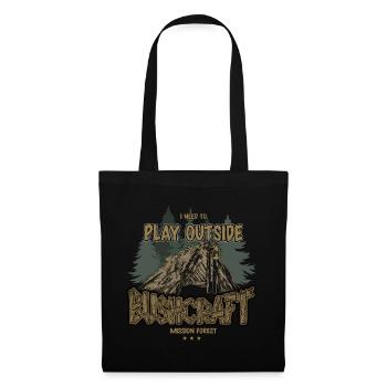 Bushcraft I need to play outside Outdoor Shelter - Tote Bag - black - Front