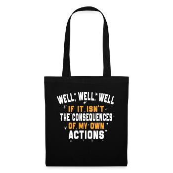well well The Consequences Of My Own Actions - Sac en tissu - noir - Devant