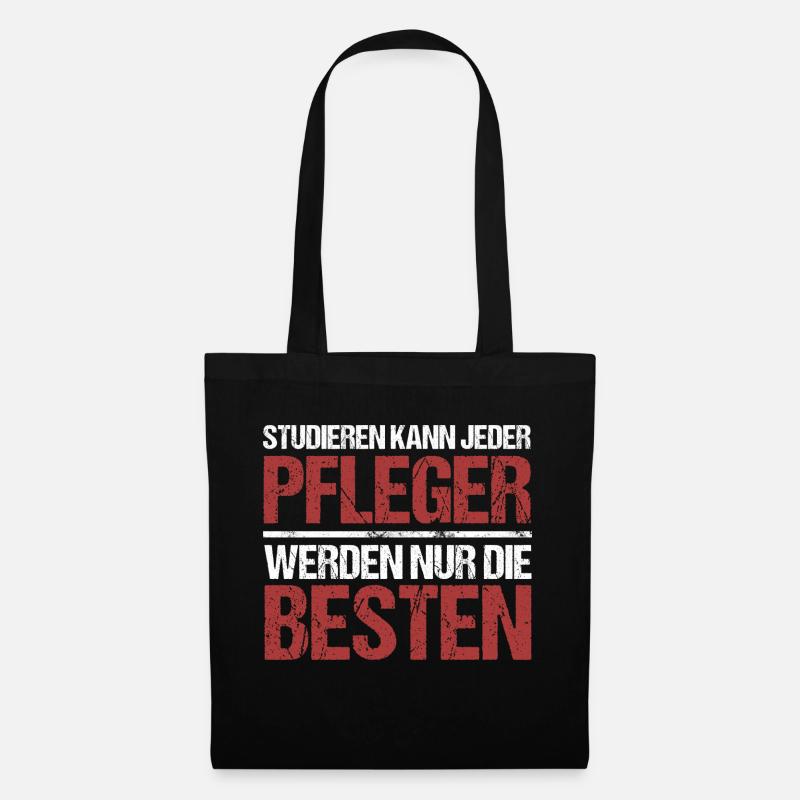 Studieren kann jeder; Pfleger sind die Besten - Stoffbeutel - Schwarz
