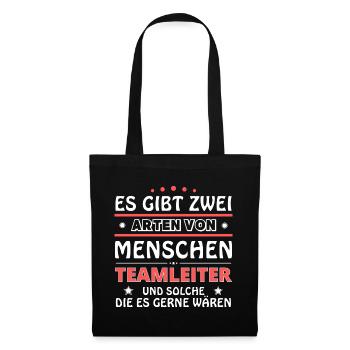 Teamleiter Geschenk - zwei Arten von... Design - Stoffbeutel - Schwarz - Vorne