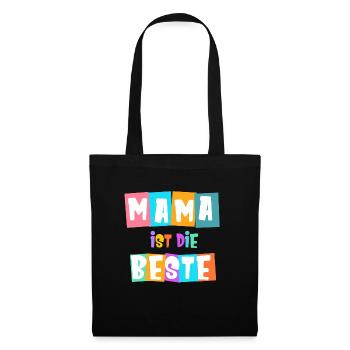 Mama ist die Beste! - Stoffbeutel - Schwarz - Vorne