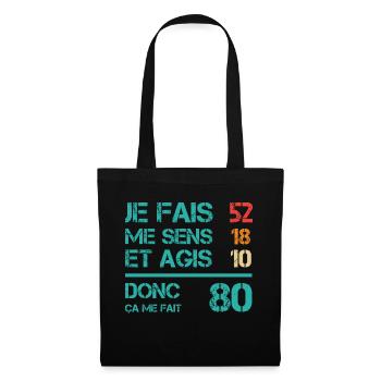 80 ans anniversaire homme femme humour rigolo - Sac en tissu - noir - Devant