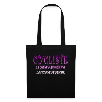 CYCLIST The sweat of today the cycling victory - Tote Bag - black - Front