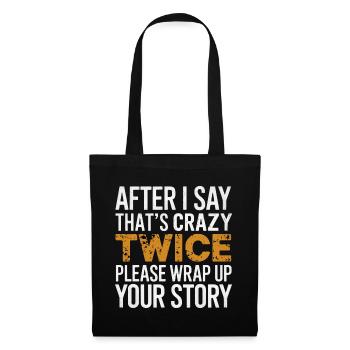 After Two 'That's Crazy' Wrap Up Story 1 5 - Stoffbeutel - Schwarz - Vorne