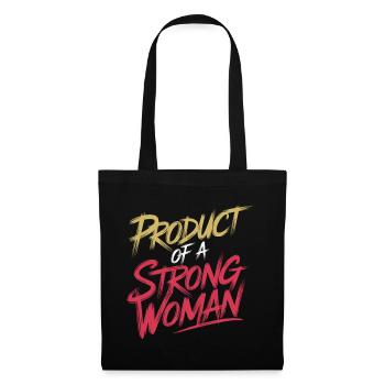 Product Of A Strong Woman 11 - Stoffbeutel - Schwarz - Vorne
