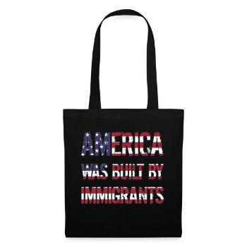 AMERICA WAS BUILT BY IMMIGRANTS Flüchtlingsrechte - Tote Bag - black - Front