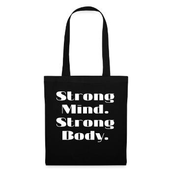 Strong Mind. Strong Body. - Stoffbeutel - Schwarz - Vorne