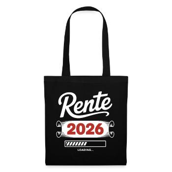 Rente 2026 Ladezeit Shirt - Stoffbeutel - Schwarz - Vorne