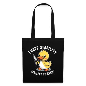 I Have Stability Ability To Stab Divertente Funny - Tote Bag - black - Front
